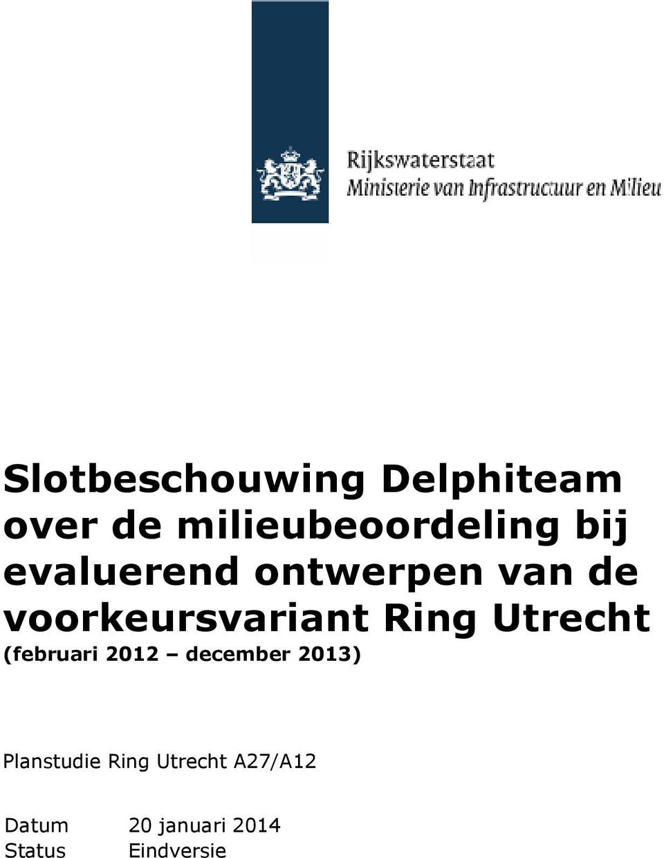 Utrecht (februari 2012 december 2013) Planstudie Ring