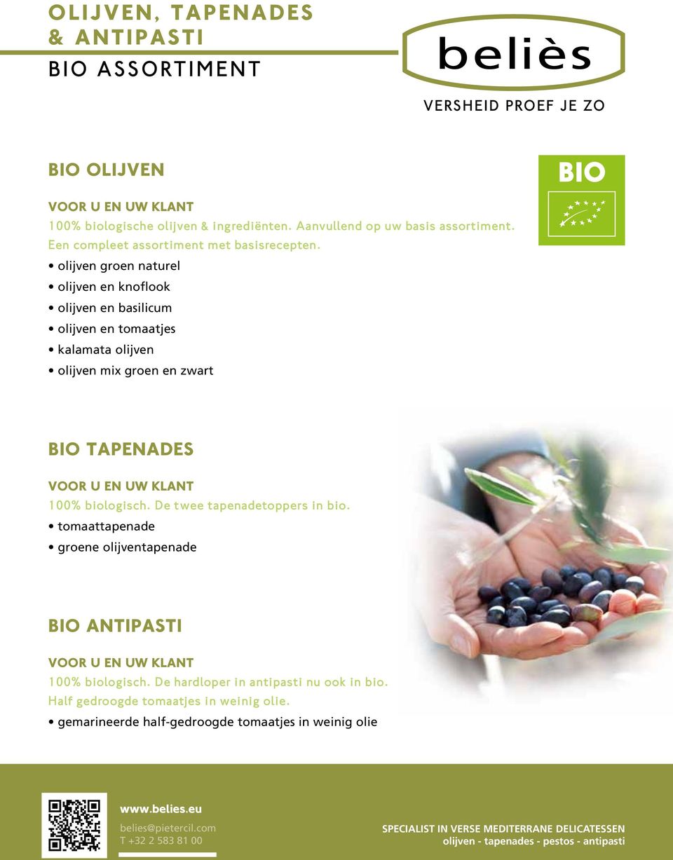 olijven groen naturel olijven en knoflook olijven en basilicum olijven en tomaatjes kalamata olijven olijven mix groen en zwart BIO BIO TAPENADES EN uw