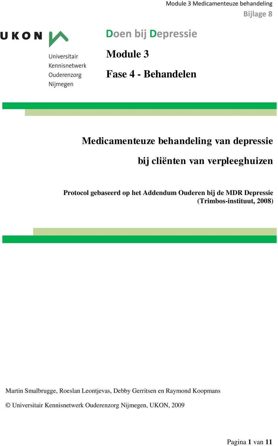 Addendum Ouderen bij de MDR Depressie (Trimbos-instituut, 2008) Martin Smalbrugge, Roeslan