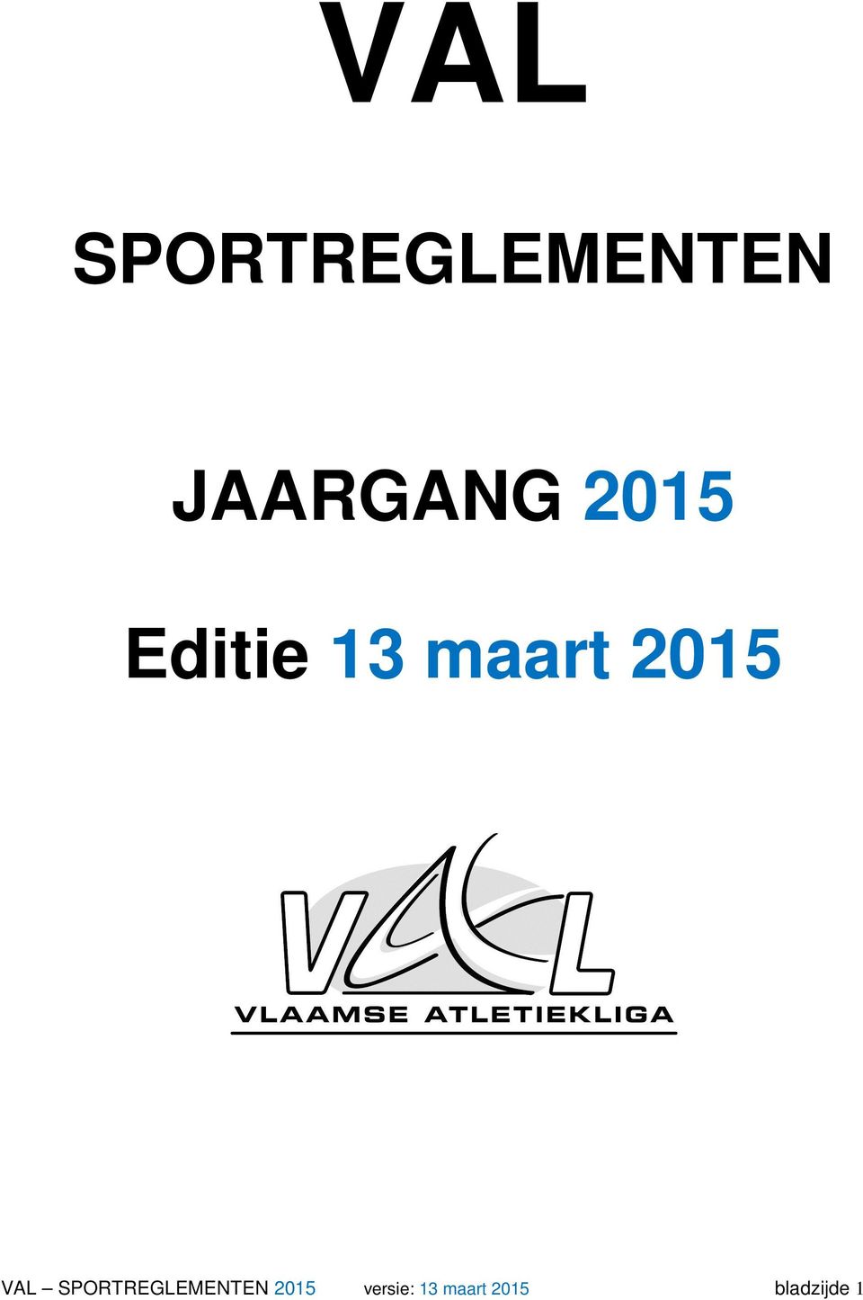 maart 2015  2015 versie: 13