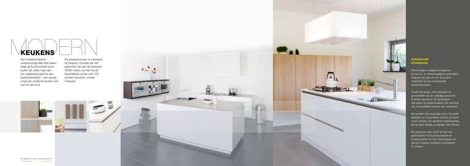 keukentoestellen - ook visueel procent benutten, zonder zorgt een moderne keuken voor meerprijs rust en eenvoud.