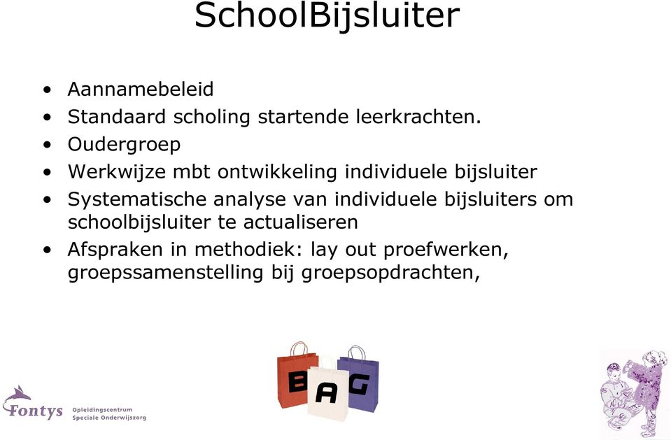 analyse van individuele bijsluiters om schoolbijsluiter te actualiseren