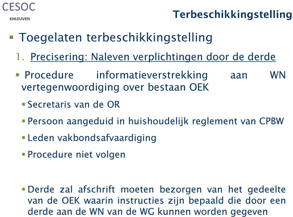 Precisering: Naleven verplichtingen door de derde Procedure informatieverstrekking aan WN vertegenwoordiging