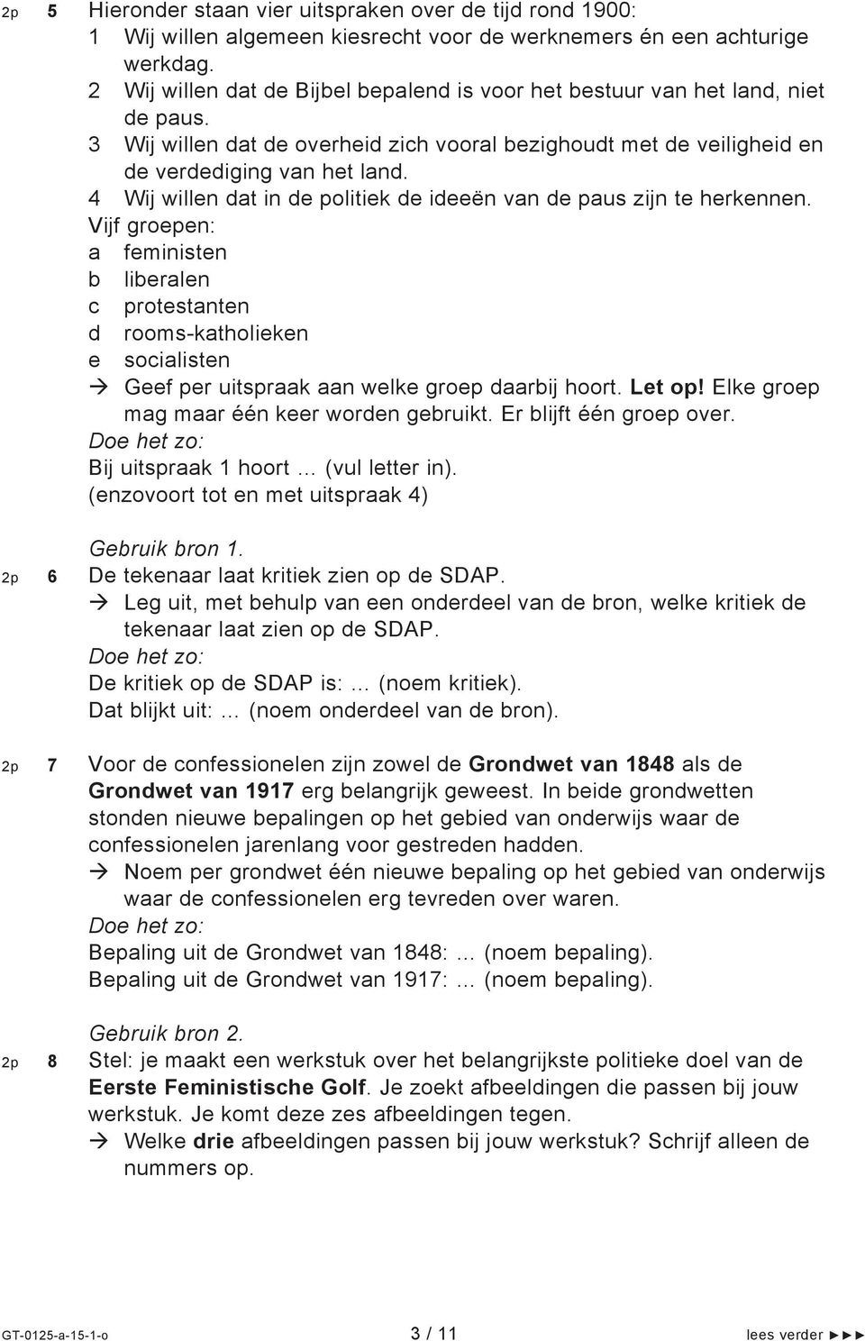 4 Wij willen dat in de politiek de ideeën van de paus zijn te herkennen.