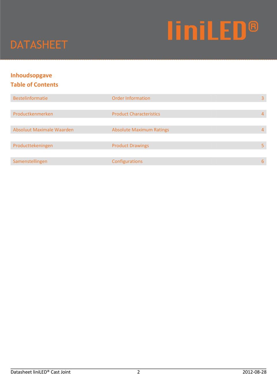 Absolute Maximum Ratings 4 Producttekeningen Product Drawings 5