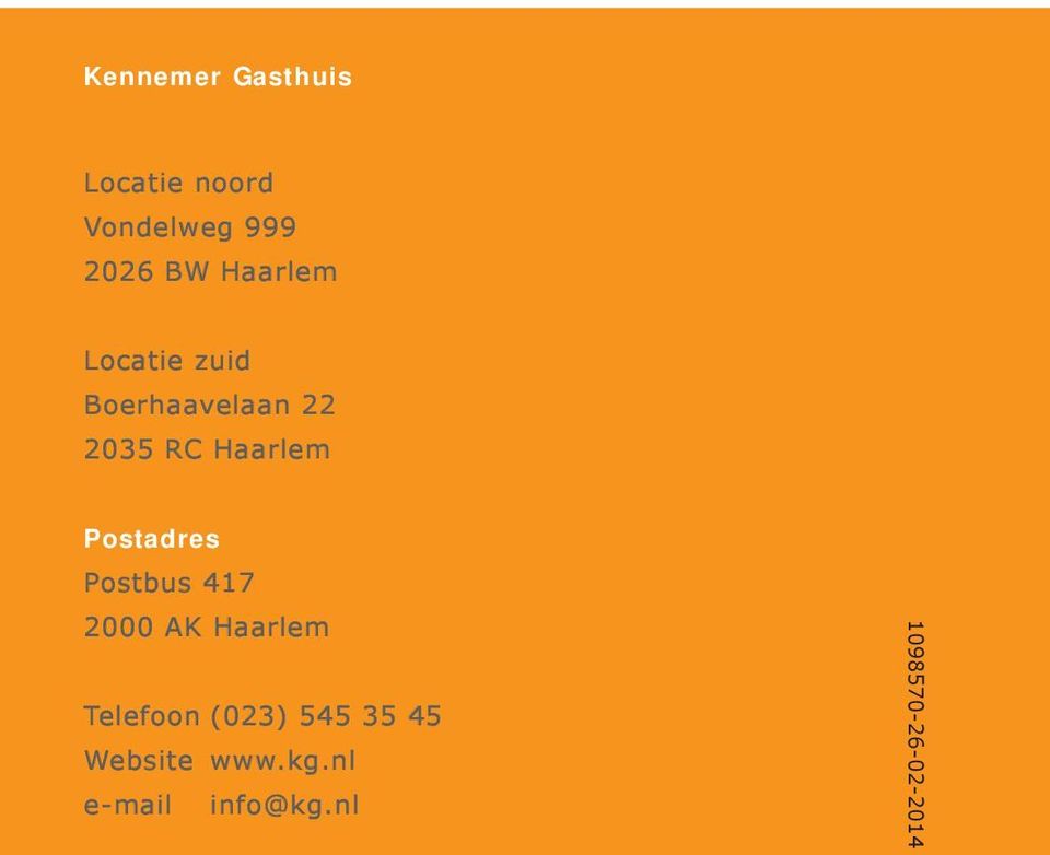 Postadres Postbus 417 2000 AK Haarlem Telefoon (023) 545