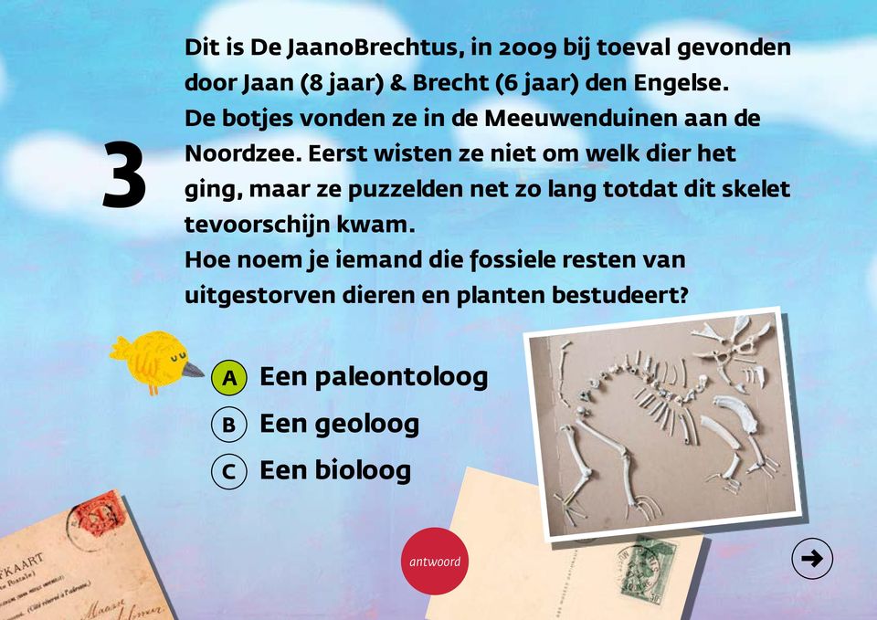 Eerst wisten ze niet om welk dier het ging, maar ze puzzelden net zo lang totdat dit skelet