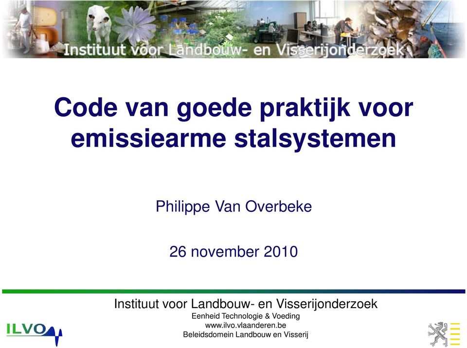 Landbouw- en Visserijonderzoek Eenheid Technologie &