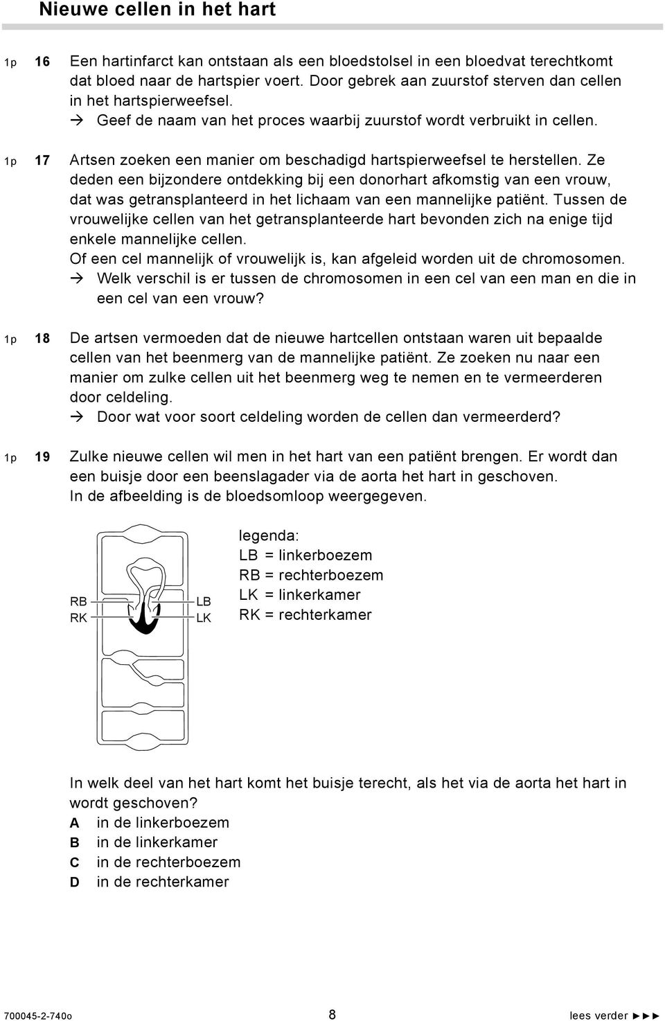 1p 17 Artsen zoeken een manier om beschadigd hartspierweefsel te herstellen.