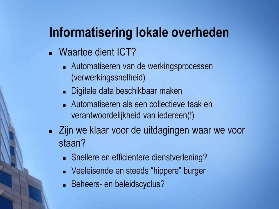 Automatiseren als een collectieve taak en verantwoordelijkheid van iedereen(!