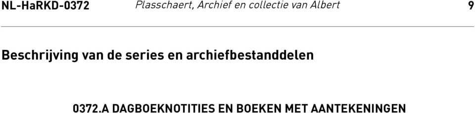 van de series en archiefbestanddelen 0372.