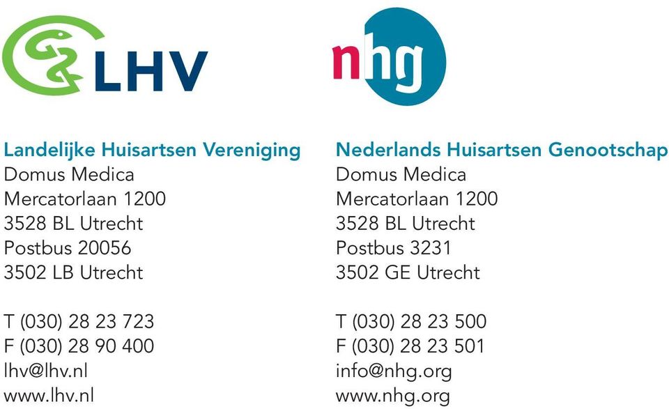 lhv.nl www.lhv.nl Nederlands Huisartsen Genootschap Domus Medica Mercatorlaan 1200