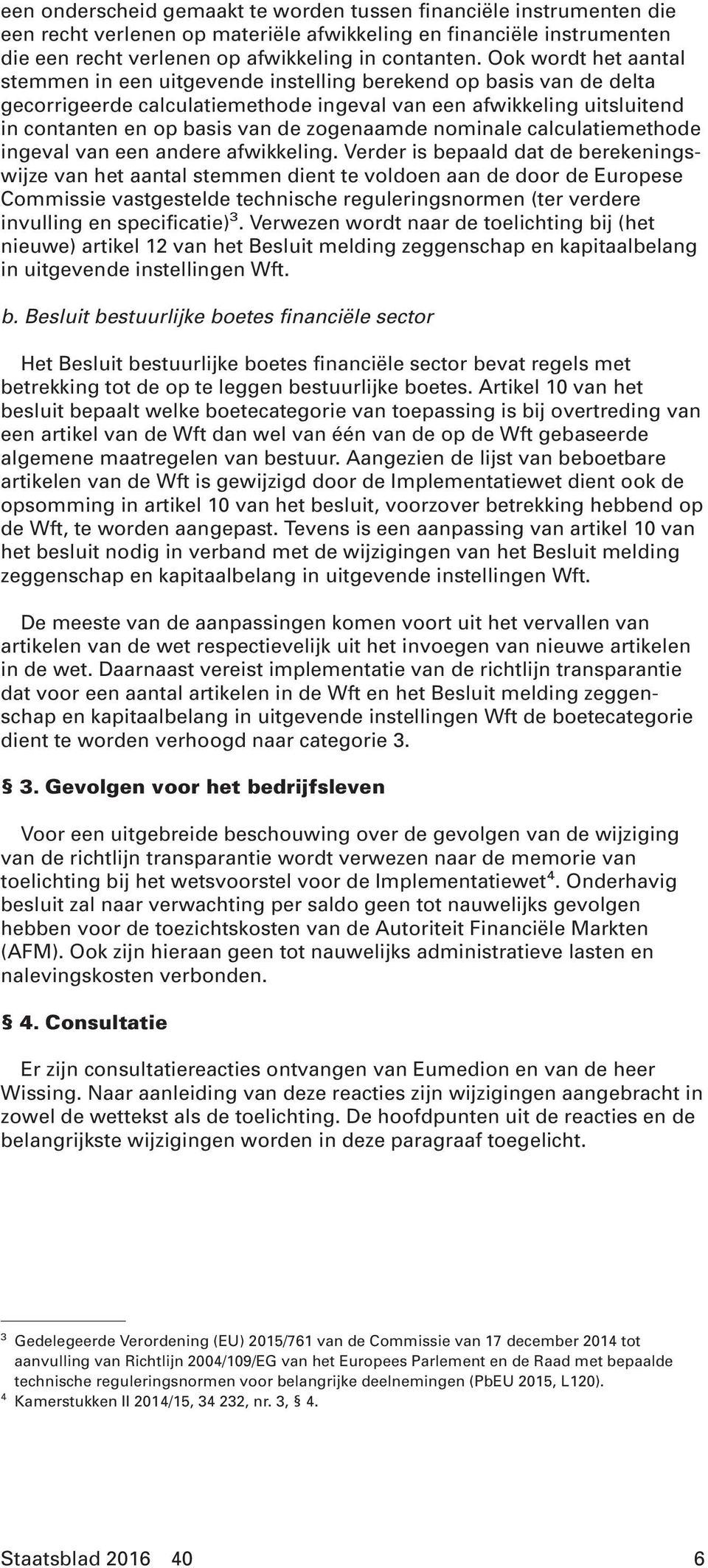 zogenaamde nominale calculatiemethode ingeval van een andere afwikkeling.