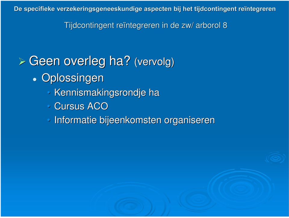 (vervolg) Oplossingen