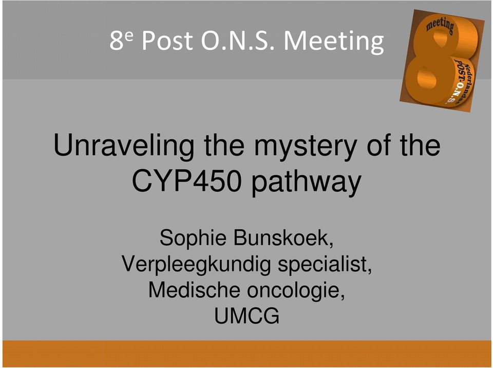 the CYP450 pathway Sophie