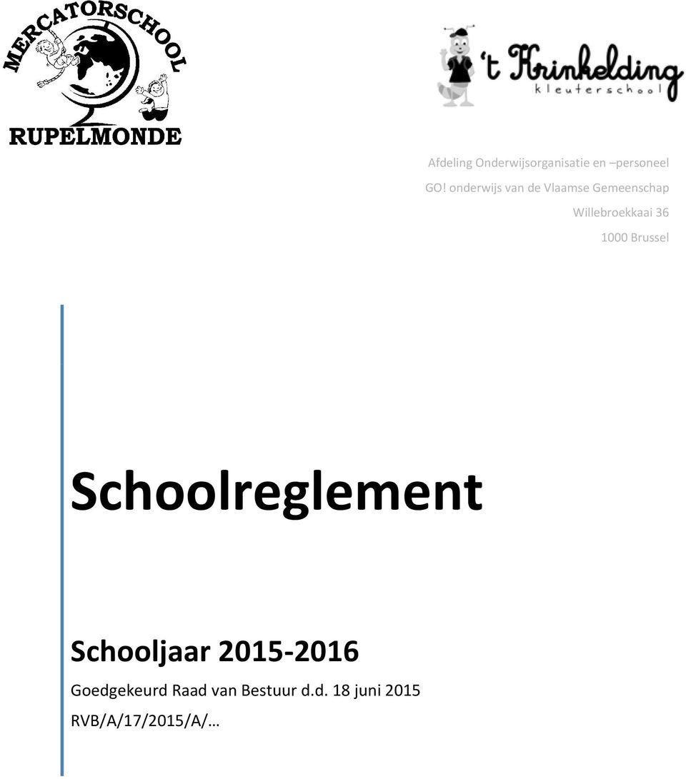 36 1000 Brussel Schoolreglement Schooljaar 2015-2016