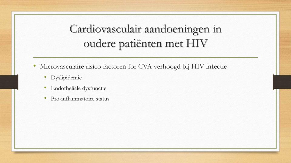 factoren for CVA verhoogd bij HIV infectie