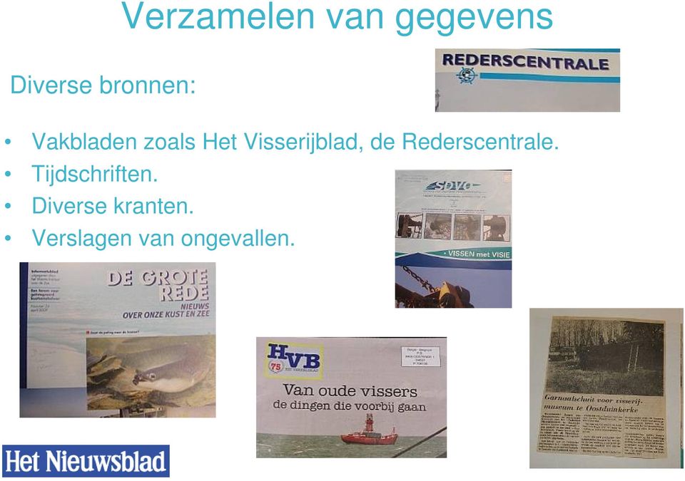 Visserijblad, de Rederscentrale.