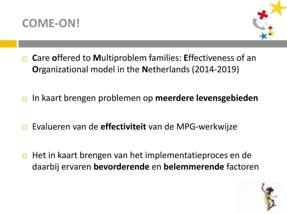 the Netherlands (2014-2019) In kaart brengen problemen op meerdere levensgebieden