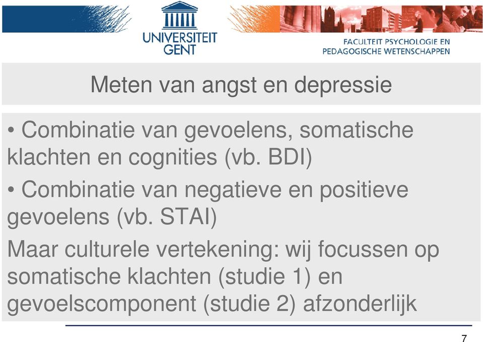 BDI) Combinatie van negatieve en positieve gevoelens (vb.