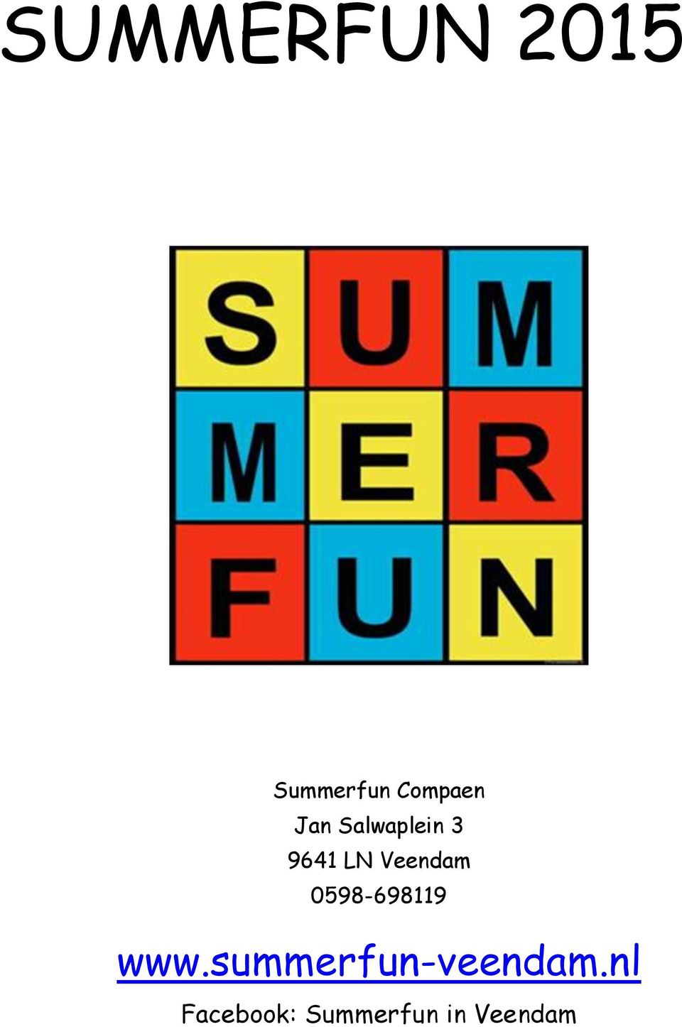 0598-698119 www.summerfun-veendam.