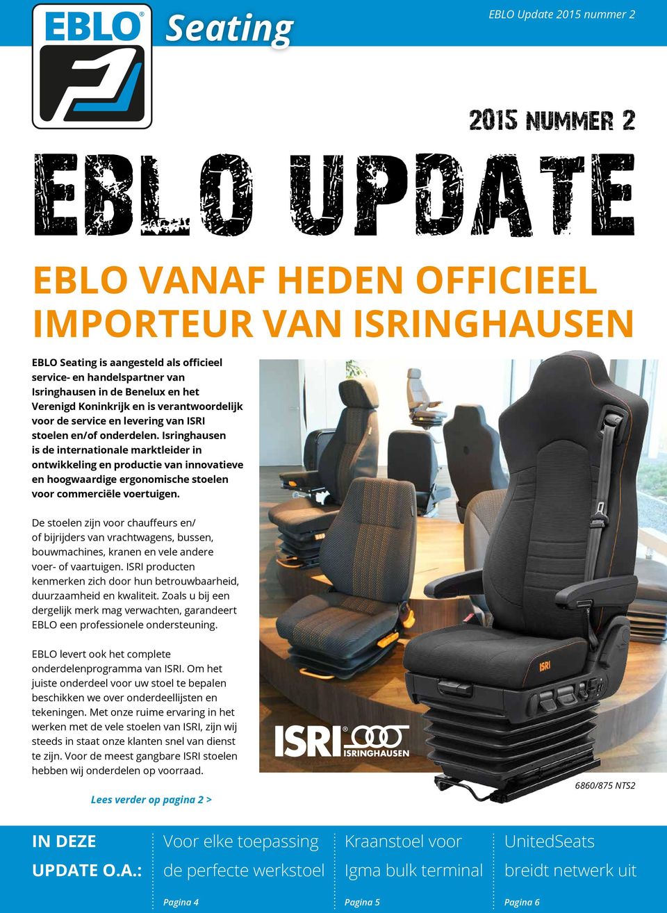 Isringhausen is de internationale marktleider in ontwikkeling en productie van innovatieve en hoogwaardige ergonomische stoelen voor commerciële voertuigen.