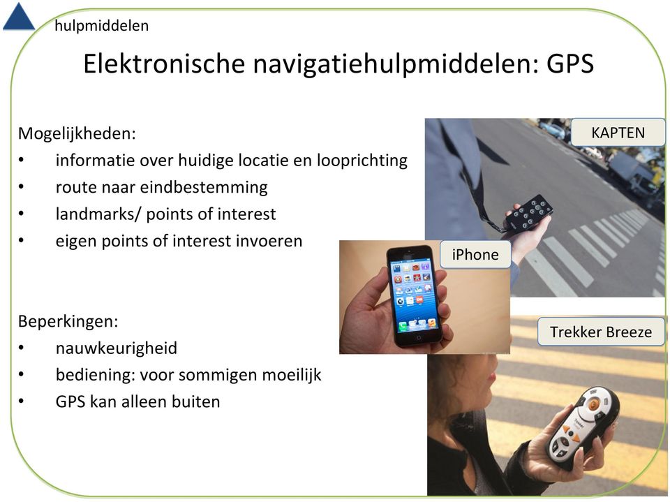 points of interest eigen points of interest invoeren iphone KAPTEN Beperkingen: