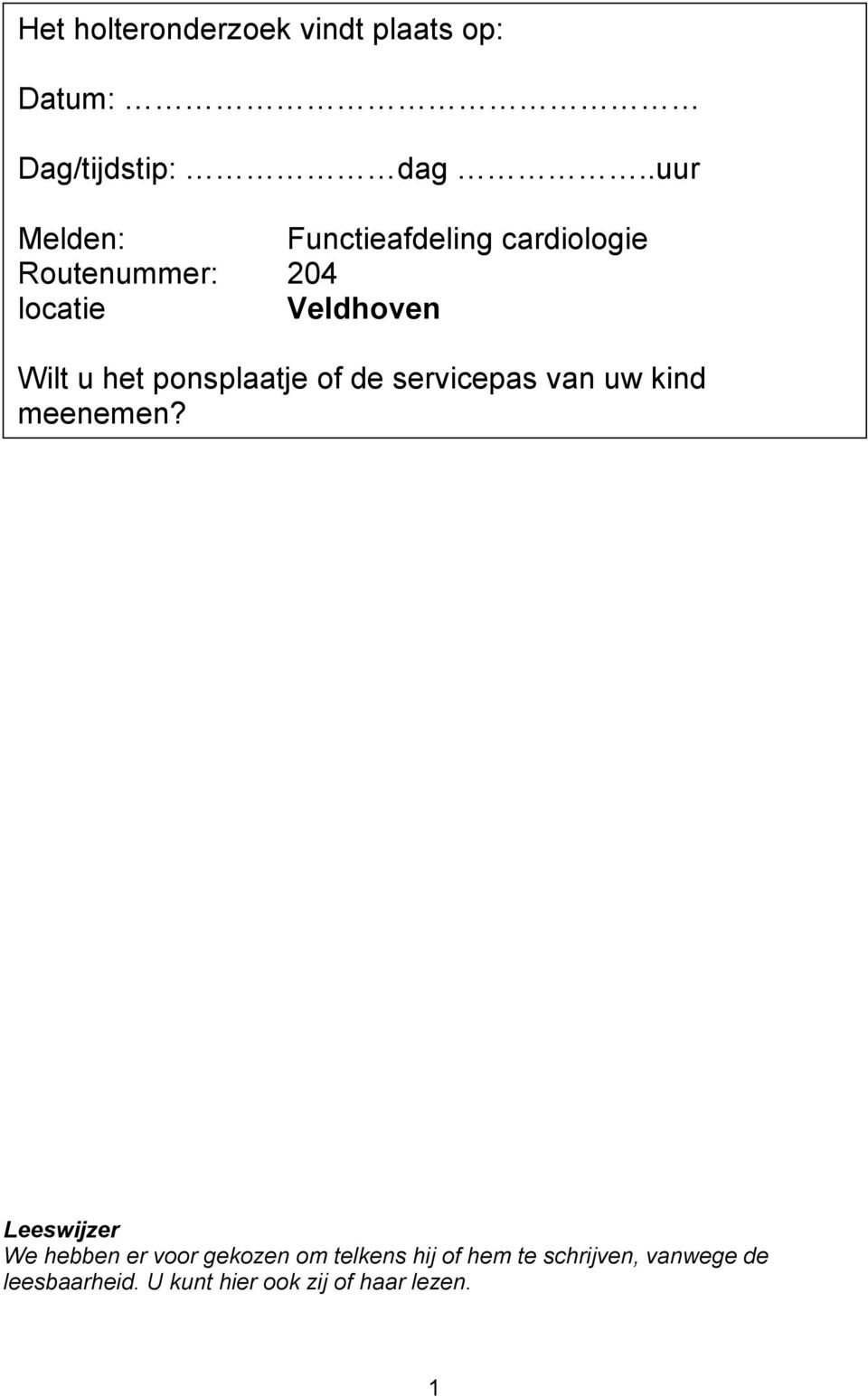 het ponsplaatje of de servicepas van uw kind meenemen?