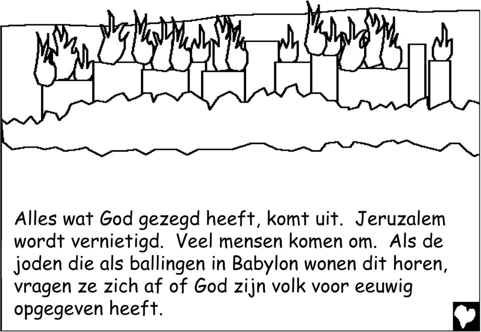 Als de joden die als ballingen in Babylon wonen dit