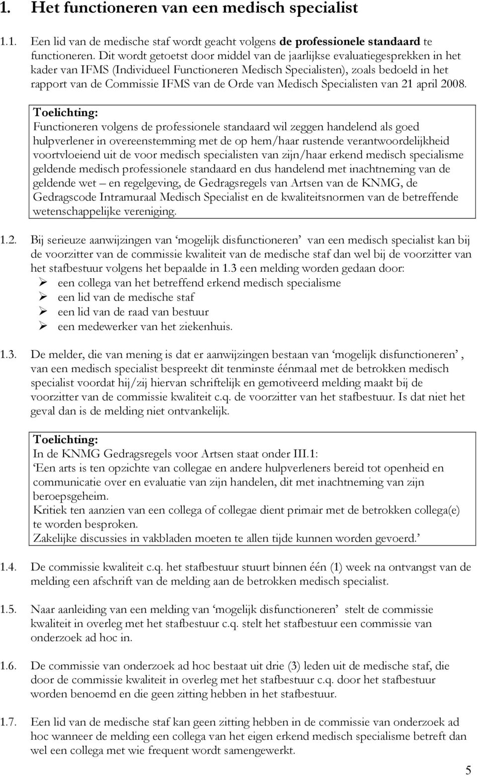 Orde van Medisch Specialisten van 21 april 2008.