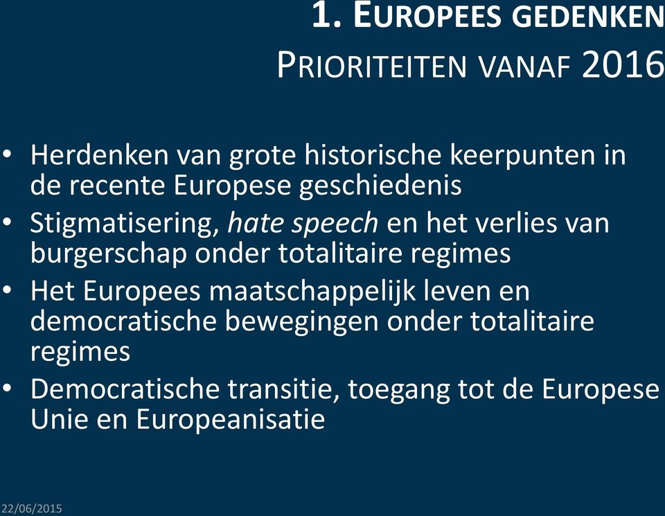 totalitaire regimes Het Europees maatschappelijk leven en democratische bewegingen onder