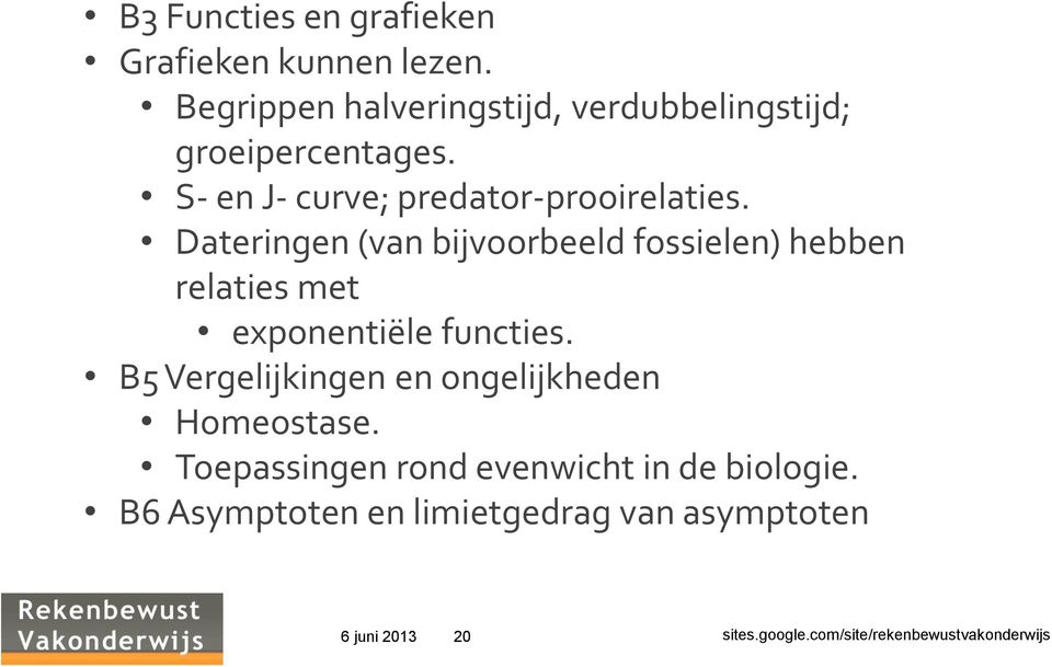 S- en J- curve; predator-prooirelaties.