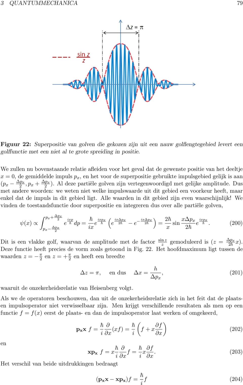 x px, p x + px ). Al deze partiële golven zijn vertegenwoordigd met gelijke amplitude.