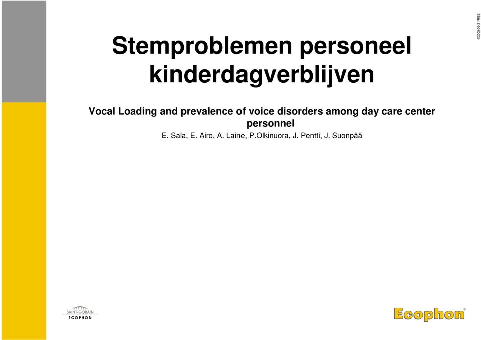 voice disorders among day care center personnel E.