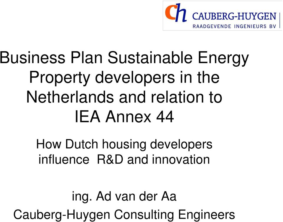 Dutch housing developers influence R&D and innovation