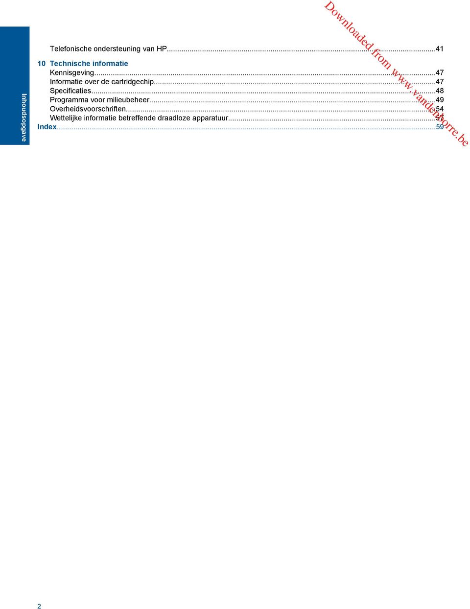 ..47 Informatie over de cartridgechip...47 Specificaties.