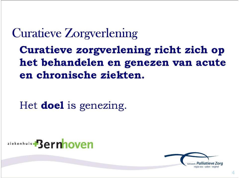 behandelen en genezen van acute en