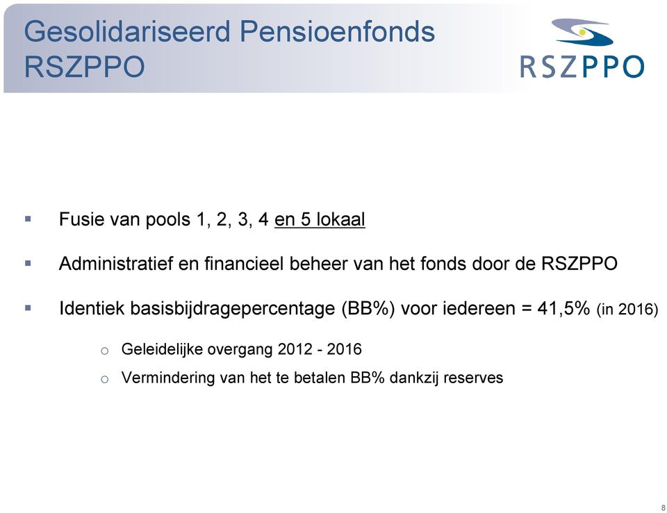 basisbijdragepercentage (BB%) voor iedereen = 41,5% (in 2016) o