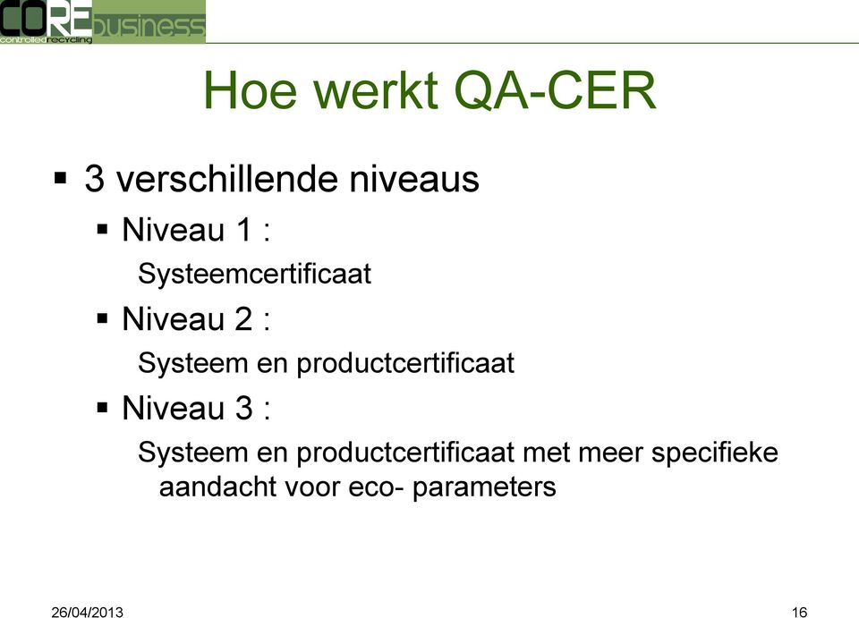 productcertificaat Niveau 3 : Systeem en