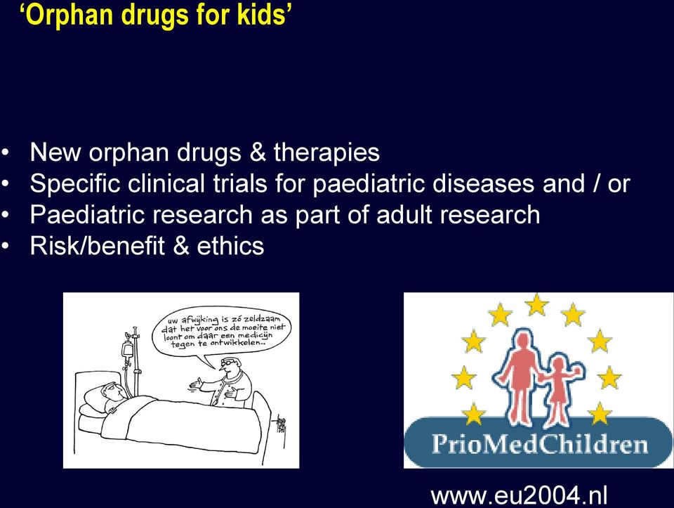 paediatric diseases and / or Paediatric