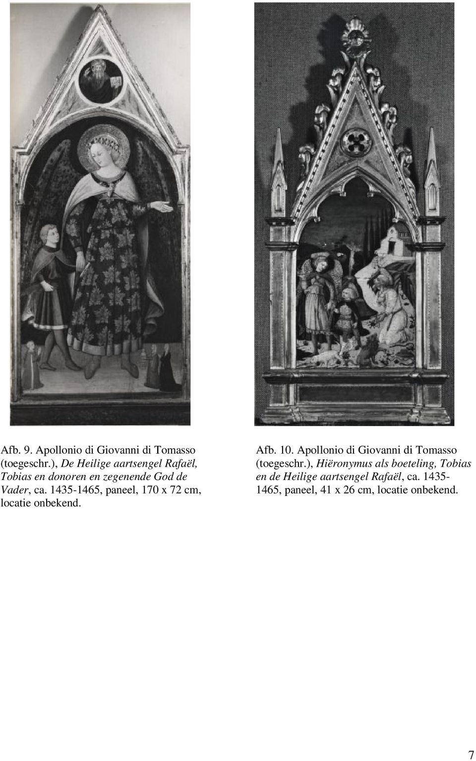 1435-1465, paneel, 170 x 72 cm, locatie onbekend. Afb. 10.