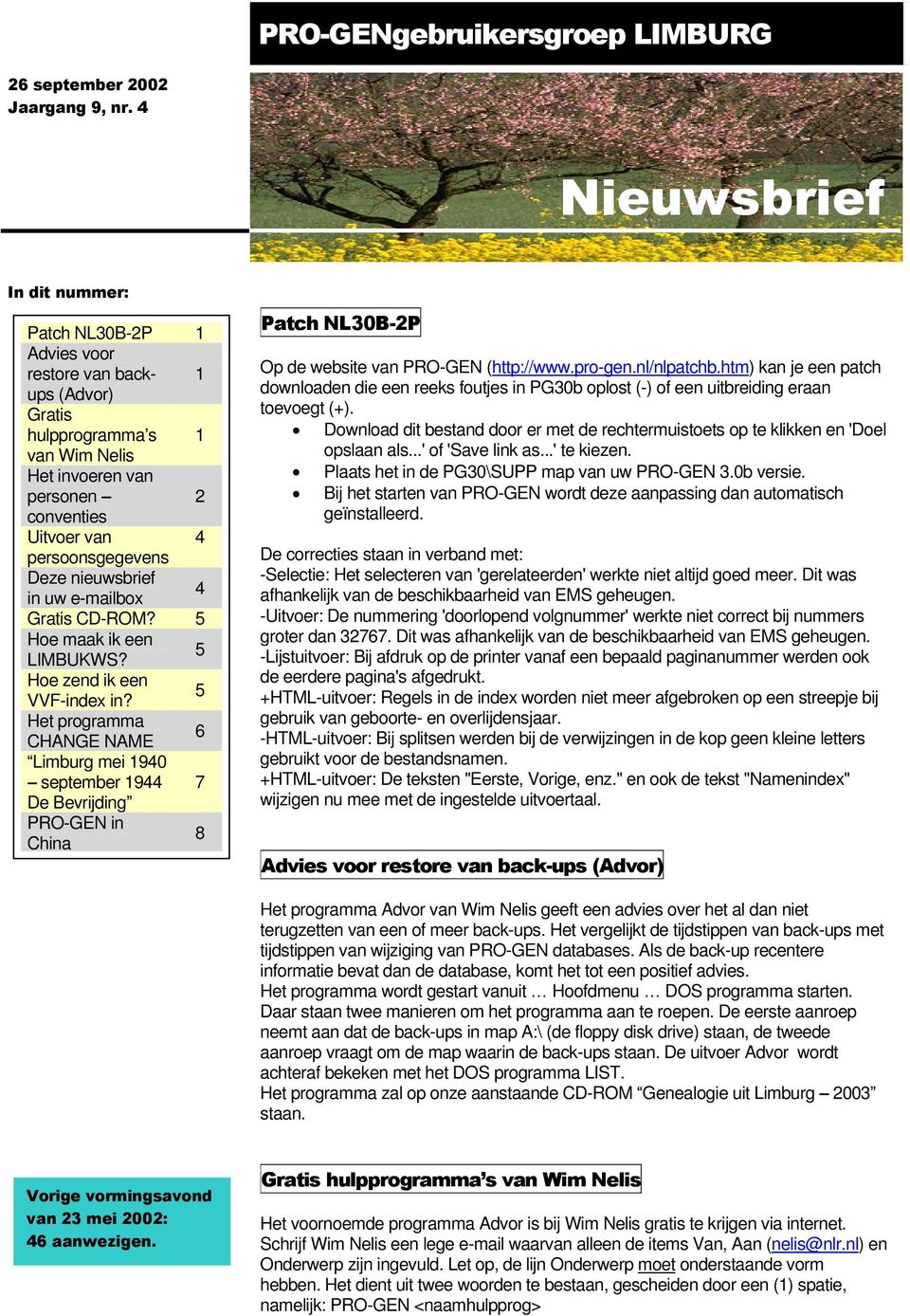 Deze nieuwsbrief 4 in uw e-mailbox Gratis CD-ROM? 5 Hoe maak ik een 5 LIMBUKWS? Hoe zend ik een 5 VVF-index in?