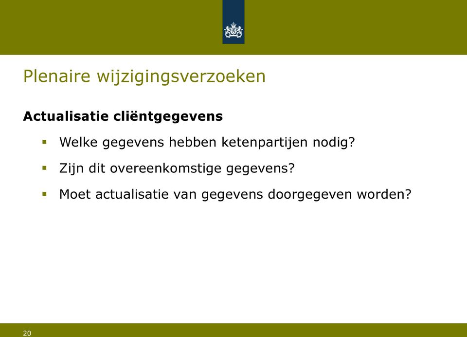 ketenpartijen nodig?