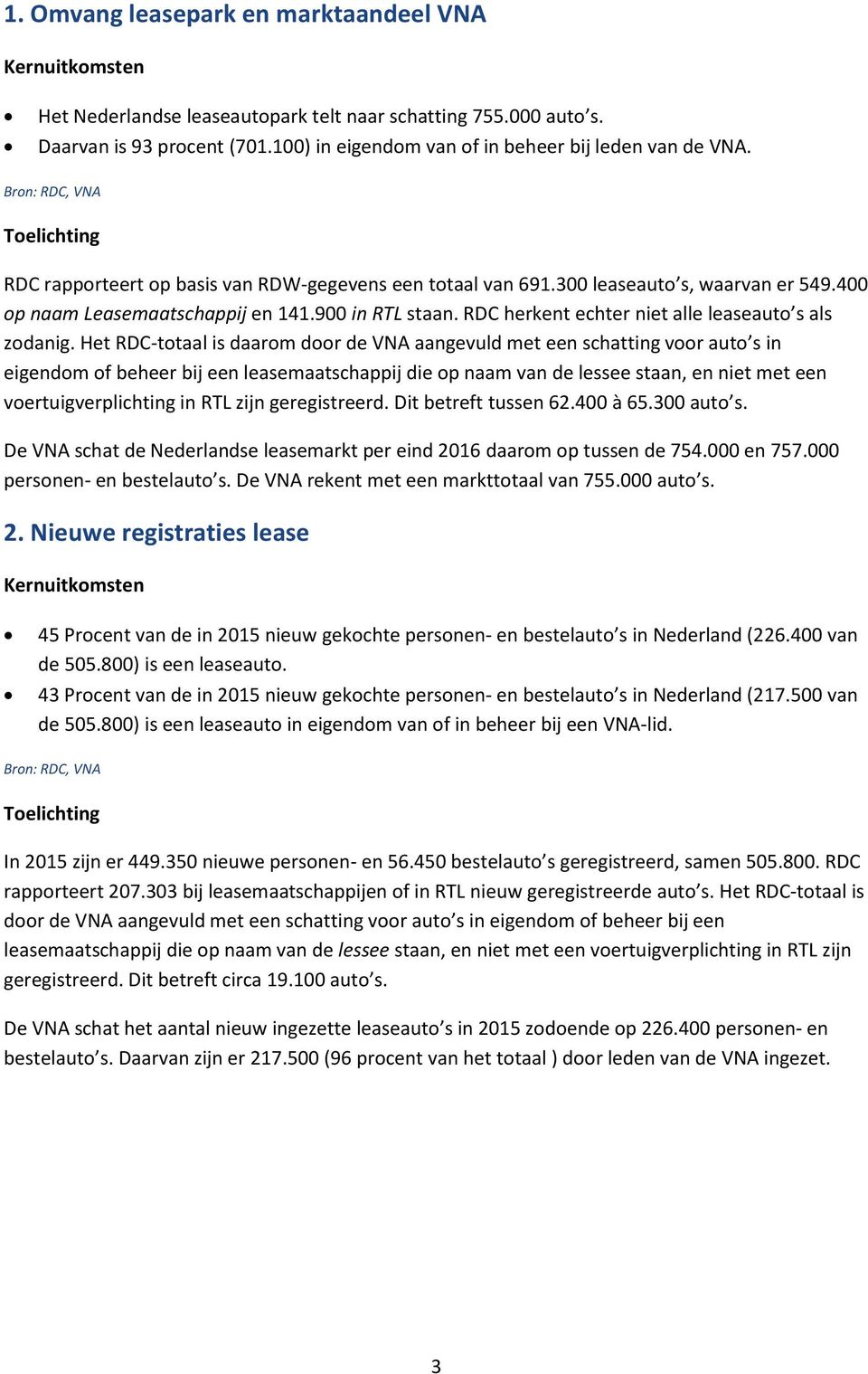 RDC herkent echter niet alle leaseauto s als zodanig.