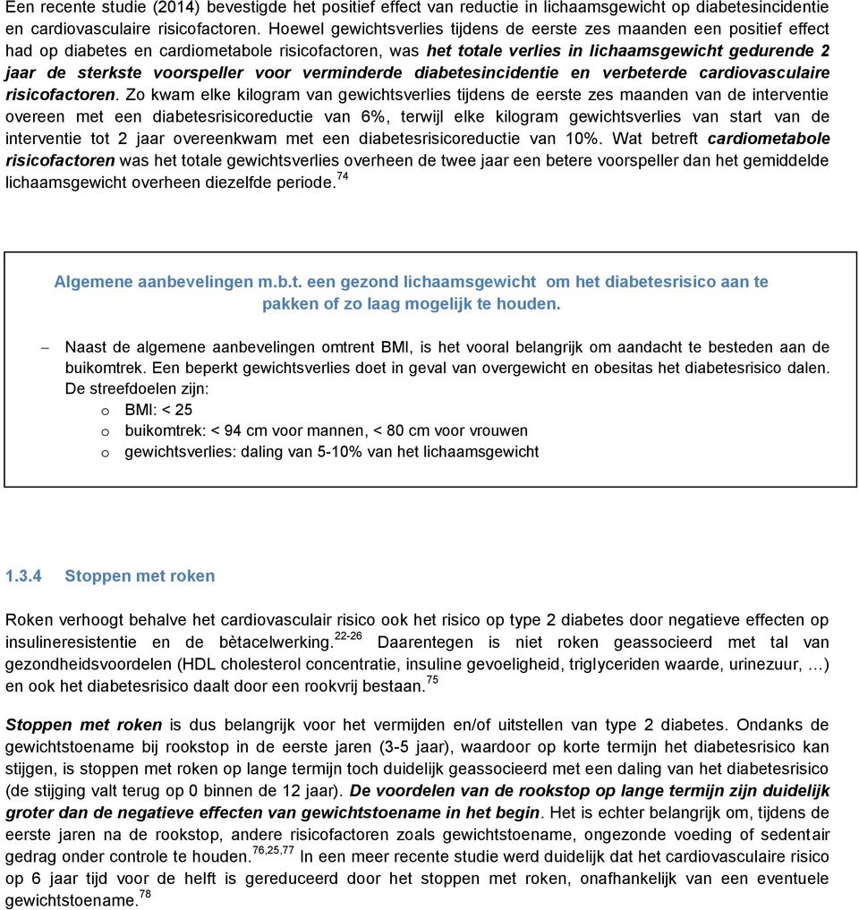 voorspeller voor verminderde diabetesincidentie en verbeterde cardiovasculaire risicofactoren.