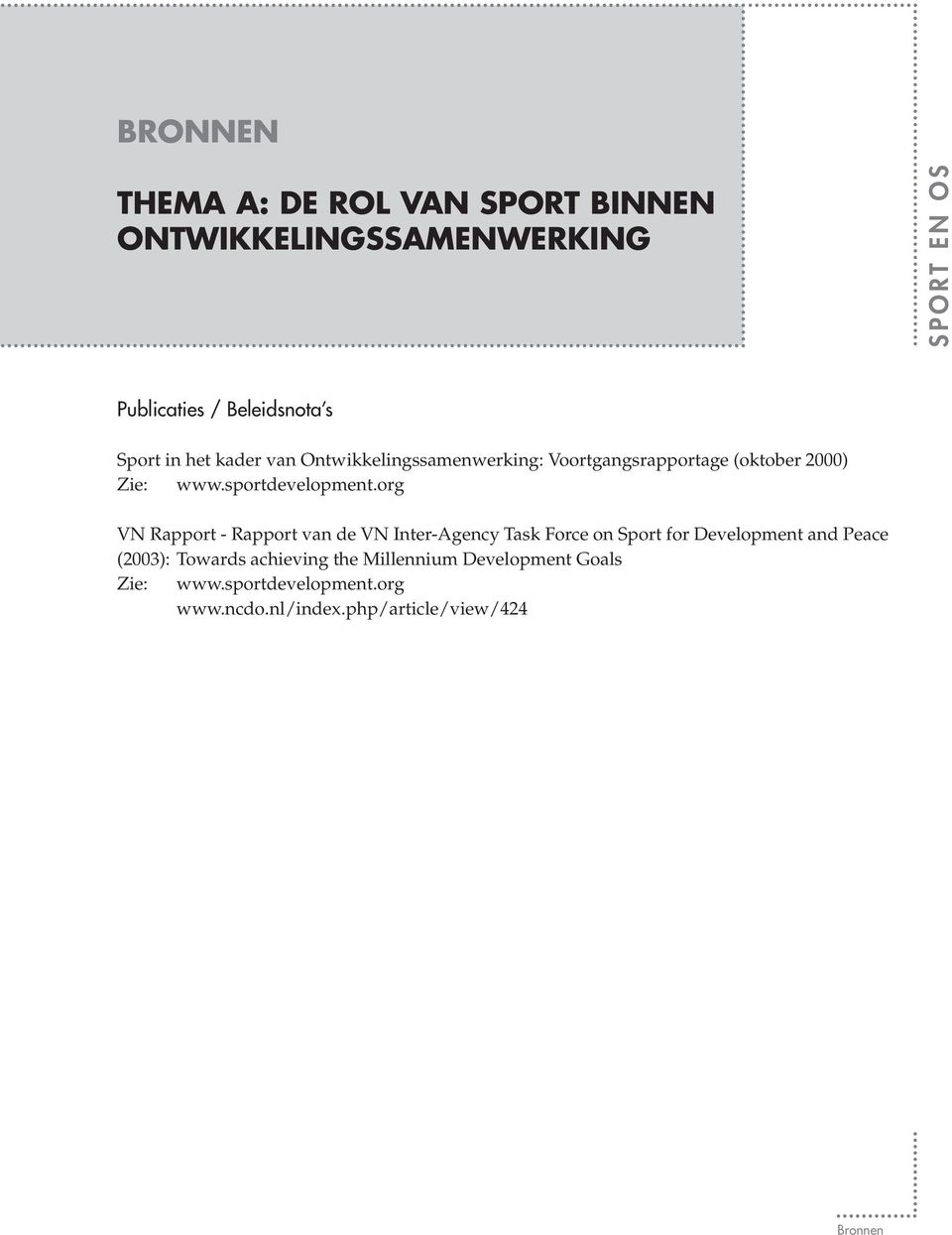 org VN Rapport - Rapport van de VN Inter-Agency Task Force on Sport for Development and Peace (2003):