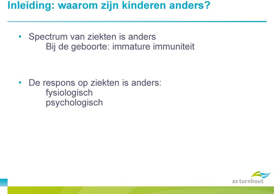 geboorte: immature immuniteit De respons