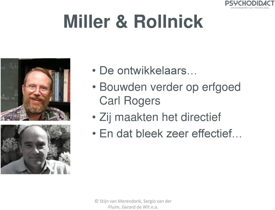 erfgoed Carl Rogers Zij maakten