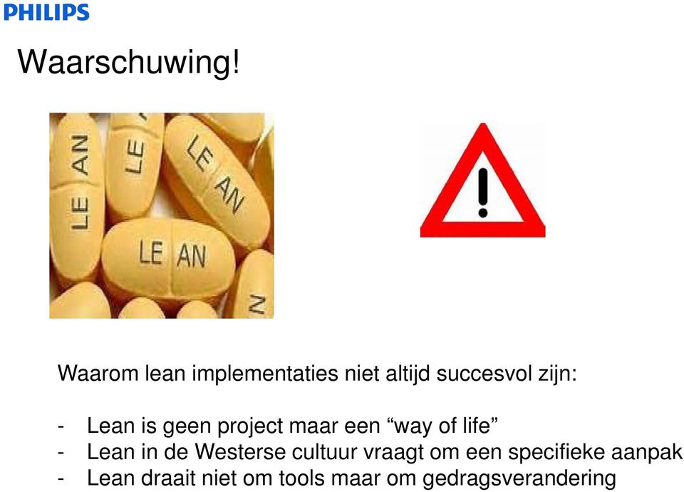 Lean is geen project maar een way of life - Lean in de