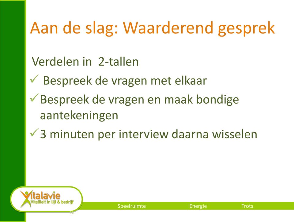 Bespreek de vragen en maak bondige